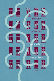 TOHLE MĚSTO, TAHLE ŘEKA