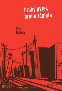 HRUBÝ PYTEL, HRUBÁ ZÁPLATA