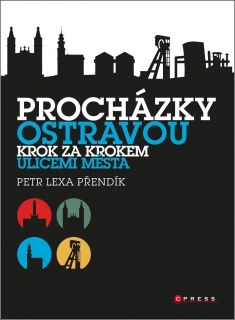 PROCHÁZKY OSTRAVOU