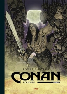 CONAN Z CIMMERIE - SVAZEK III. -ARGO