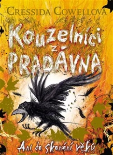 KOUZELNÍCI Z PRADÁVNA 4: ANI DO SKONÁNÍ VĚKŮ