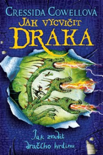 JAK ZRADIT DRAČÍHO HRDINU (ŠKYŤÁK... 11)