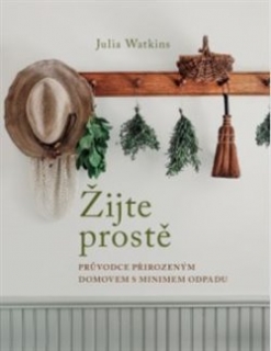 ŽIJTE PROSTĚ