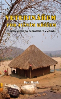 VETERINÁŘEM POD JIŽNÍM KŘÍŽEM - ZÁPISKY