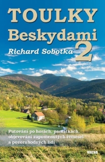TOULKY BESKYDAMI 2 - PUTOVÁNÍ PO HORÁCH,
