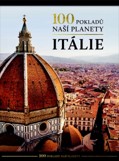100 POKLADŮ NAŠÍ PLANETY: ITÁLIE