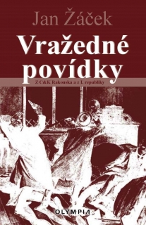 VRAŽEDNÉ POVÍDKY OD MOCNÁŘSTVÍ PO PROTE