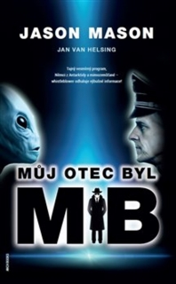 MŮJ OTEC BYL MIB