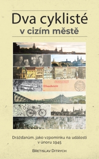 DVA CYKLISTÉ V CIZÍM MĚSTĚ