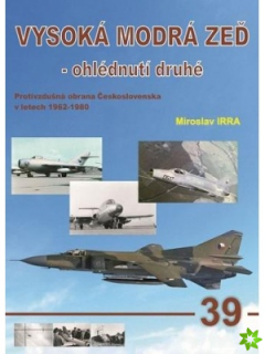 VYSOKÁ MODRÁ ZEĎ - OHLÉDNUTÍ DRUHÉ