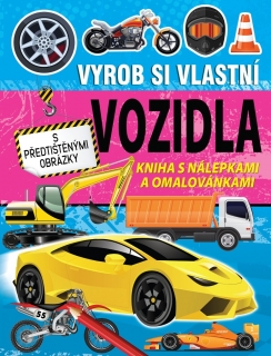 VYROB SI VLASTNÍ VOZIDLA - KNIHA S NÁLEP
