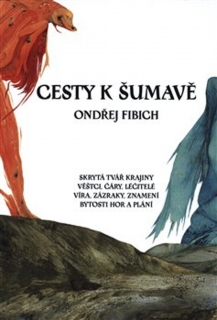 CESTY K ŠUMAVĚ