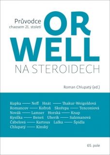 ORWELL NA STEROIDECH - PRŮVODCE CHAOSEM