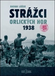 STRÁŽCI ORLICKÝCH HOR 1938