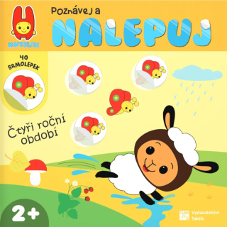 POZNÁVEJ A NALEPUJ - ČTYŘI ROČNÍ OBDOBÍ