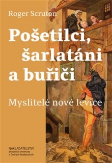 POŠETILCI, ŠARLATÁNI A BUŘIČI