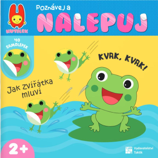 POZNÁVEJ A NALEPUJ - JAK ZVÍŘÁTKA MLUVÍ