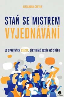 STAŇ SE MISTREM VYJEDNÁVÁNÍ