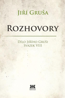 ROZHOVORY - DÍLO JIŘÍHO GRUŠI, SVAZEK VI