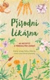 PŘÍRODNÍ LÉKÁRNA    60 RECEPTŮ Z PŘÍRODY PRO ZDRAVÍ