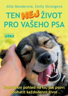 TEN NEJ ŽIVOT PRO VAŠEHO PSA - KOMPLEXNÍ