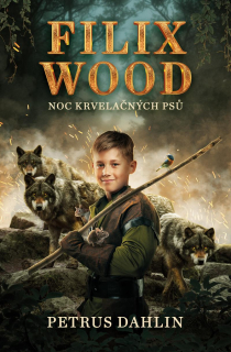 FILIX WOOD: NOC KRVELAČNÝCH PSŮ