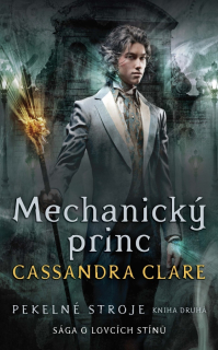 PEKELNÉ STROJE 2: MECHANICKÝ PRINC