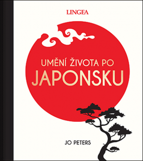 UMĚNÍ ŽIVOTA PO JAPONSKU