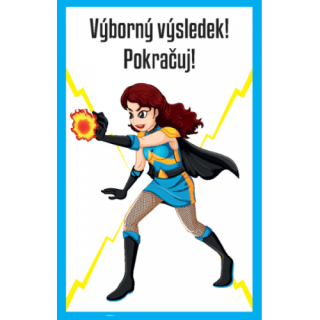 VÝBORNÝ VÝSLEDEK! POKRAČUJ!
