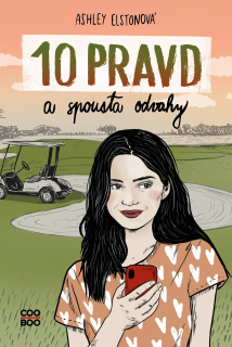 10 PRAVD A SPOUSTA ODVAHY