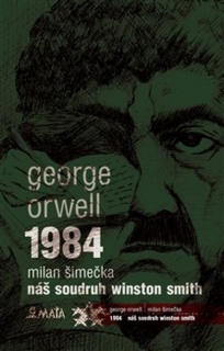 1984 / NÁŠ SOUDRUH WINSTON SMITH