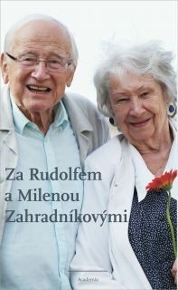 ZA RUDOLFEM A MILENOU ZAHRADNÍKOVÝMI