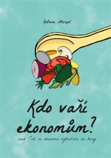 KDO VAŘÍ EKONOMŮM