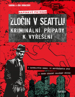 ZLOČIN V SEATTLU – KRIMINÁLNÍ PŘÍPADY...