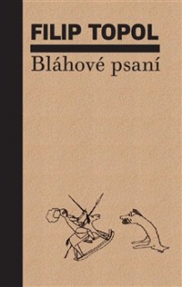 BLÁHOVÉ PSANÍ