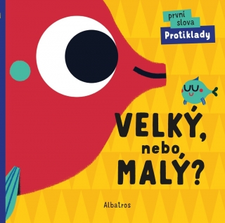 VELKÝ, NEBO MALÝ?