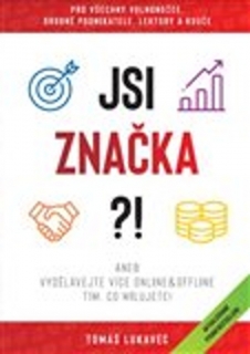 JSI ZNAČKA?! - LUKAVEC TOMÁŠ