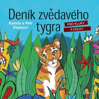 DENÍK ZVĚDAVÉHO TYGRA