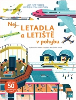 NEJ... LETADLA A LETIŠTĚ V POHYBU