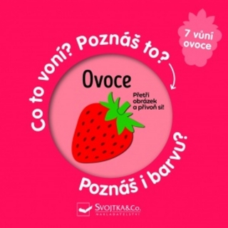 OVOCE - CO TO VONÍ? POZNÁŠ TO? POZNÁŠ I