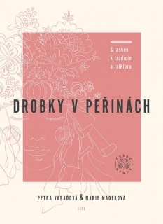 DROBKY V PEŘINÁCH