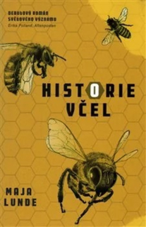 HISTORIE VČEL / 2. VYDÁNÍ