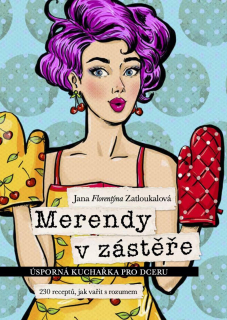 MERENDY V ZÁSTĚŘE - ÚSPORNÁ KUCHAŘKA PRO