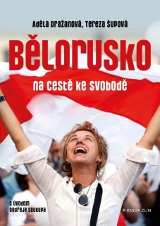 BĚLORUSKO NA CESTĚ KE SVOBODĚ