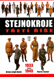STEJNOKROJE TŘETÍ ŘÍŠE 1933-1945