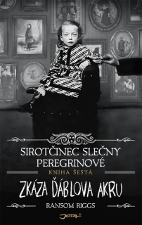 SIROTČINEC SLEČNY PEREGRINOVÉ 6 ZKÁZA ĎÁB