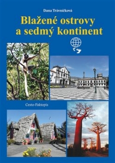 BLAŽENÉ OSTROVY A SEDMÝ KONTINENT