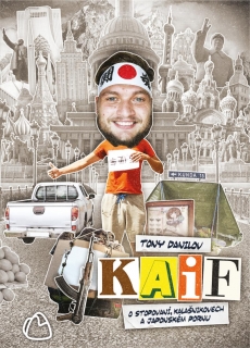 KAIF: O STOPOVÁNÍ, KALAŠNIKOVECH A JAPON
