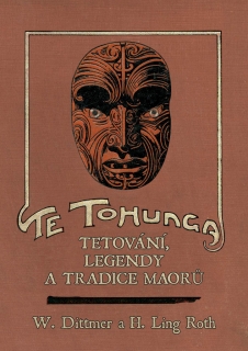 TE TOHUNGA - TETOVÁNÍ, LEGENDY A TRADICE