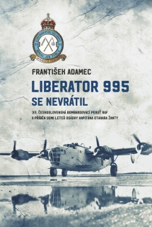 LIBERATOR 995 SE NEVRÁTIL     311.ČESKOSLOVENSKÁ...